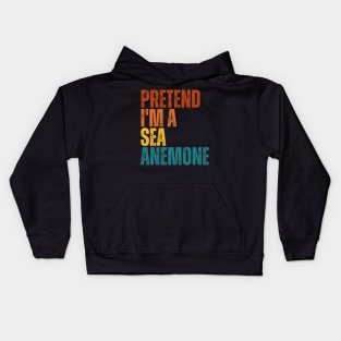 Pretend I'm A Sea Anemone Kids Hoodie